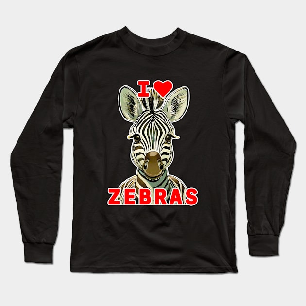 🦓 I Love Zebras! Cute Kawaii Baby African Animal, Zebra Long Sleeve T-Shirt by Pixoplanet